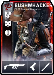 BUSHWHACKER / BL81 loadout card
